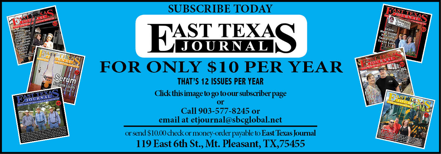 Advertisement for a subscription to the East Texas Journal