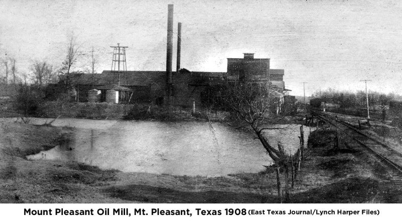 Mount Pleasant Oil Mill Mt Pleasant Texas 1908